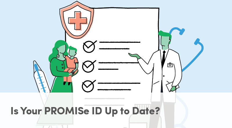 Is Your PROMISe ID Up to Date?